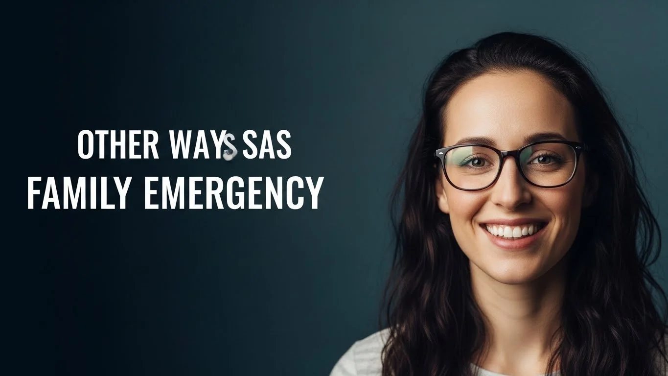 25 Other Ways To Say “Family Emergency”